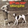 Paw, Dragline