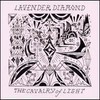 Lavender Diamond, The Cavalry of Light