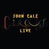 John Cale, Circus Live