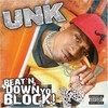 DJ Unk, Beat'n Down Yo Block!
