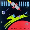 Bela Fleck and The Flecktones, Bela Fleck and the Flecktones