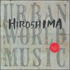 Hiroshima, Urban World Music