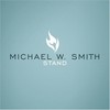 Michael W. Smith, Stand