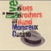 Blues Brothers, Live at Montreux Casino