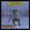 Argent, In Deep