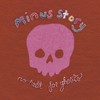 Minus Story, No Rest for Ghosts
