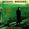 Michael Brecker, Tales From the Hudson