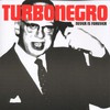 Turbonegro, Never Is Forever