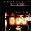 Tinsley Ellis, Fire It Up