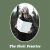 The Choir Practice, The Choir Practice