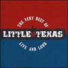 Little Texas, The Best of Little Texas, Loud And Proud