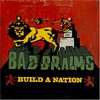 Bad Brains, Build a Nation