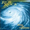 Rob Rock, Rage of Creation