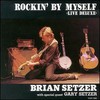 Brian Setzer, Rockin' by Myself