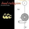 Bad Religion, The Process of Belief