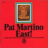 Pat Martino, East!