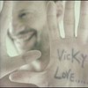Biagio Antonacci, Vicky Love