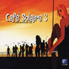 Various Artists, Cafe Solaire, Volume 3