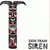 Zion Train, Siren
