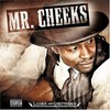 Mr. Cheeks, Ladies and Ghettomen
