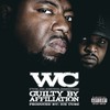 WC, Guilty by Affiliation