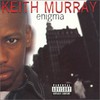 Keith Murray, Enigma