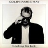 Colin Hay, Looking for Jack
