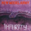 New Model Army, Impurity