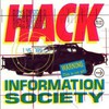 Information Society, Hack