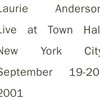 Laurie Anderson, Live at Town Hall New York City September 19-20, 2001