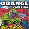 Orange Goblin, Coup de Grace