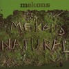 The Mekons, Natural