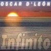 Oscar D'Leon, Infinito