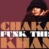 Chaka Khan, Funk This