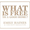 Emily Haines & The Soft Skeleton, What Is Free to a Good Home?