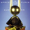Sun Ra, Space Is the Place