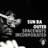 Sun Ra, Outer Spaceways Incorporated