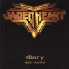 Jaded Heart, Diary 1990-2000