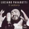 Luciano Pavarotti, Ti adoro