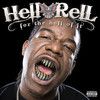 Hell Rell, For the Hell of It