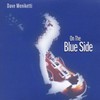 Dave Meniketti, On the Blue Side