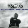 Robert Pollard, Coast to Coast Carpet of Love