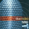 Blue Rodeo, Tremolo