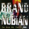 Brand Nubian, In God We Trust