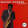 Maceo Parker, Mo' Roots