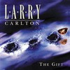 Larry Carlton, The Gift