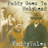 Paddy Goes to Holyhead, Paddy Tales