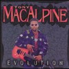 Tony MacAlpine, Evolution