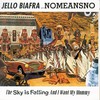 Jello Biafra With NoMeansNo, The Sky Is Falling and I Want My Mommy