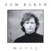 Sam Baker, Mercy